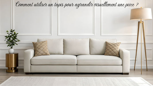 Comment utiliser un tapis pour agrandir visuellement une pièce ?
